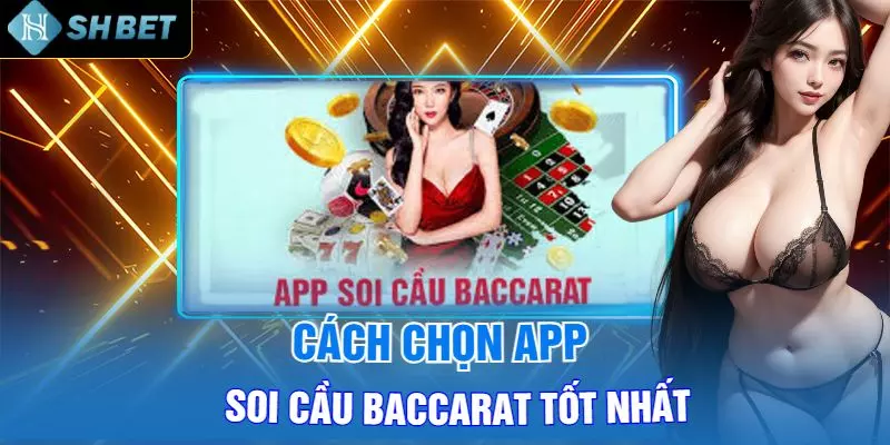 App soi cầu Baccarat