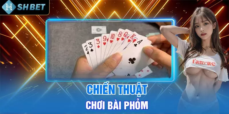 cách chơi bài phỏm