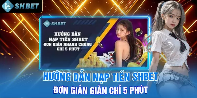 Nạp Tiền Shbet