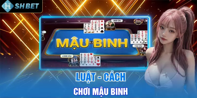 cách chơi mậu binh