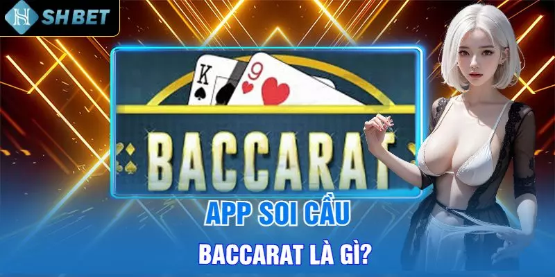 App Soi Cầu Baccarat