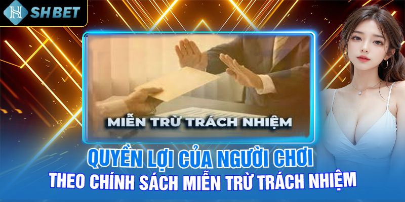 Miễn Trừ Trách Nhiệm